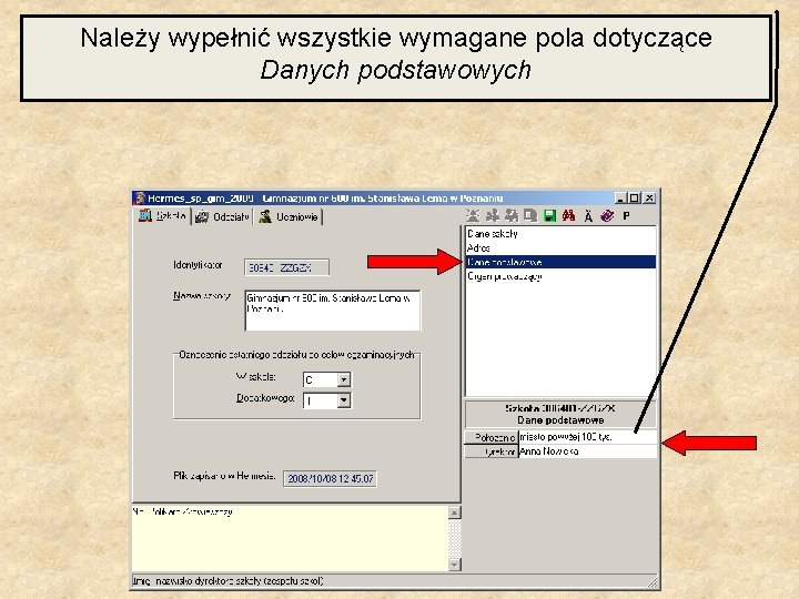 Należy wypełnić wszystkie wymagane pola dotyczące Danych podstawowych 