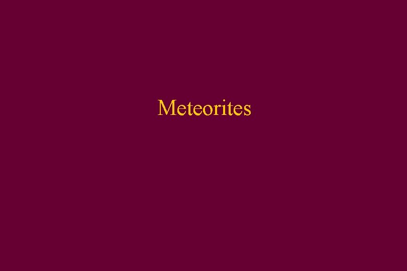 Meteorites 