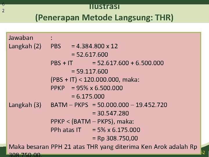 6 2 Ilustrasi (Penerapan Metode Langsung: THR) Jawaban Langkah (2) : PBS = 4.