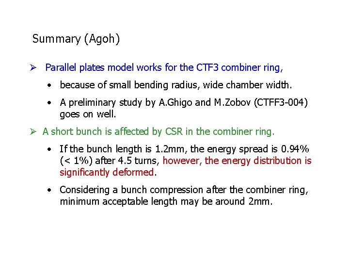 Summary (Agoh) Ø Parallel plates model works for the CTF 3 combiner ring, • Summary (Agoh) Ø Parallel plates model works for the CTF 3 combiner ring, •