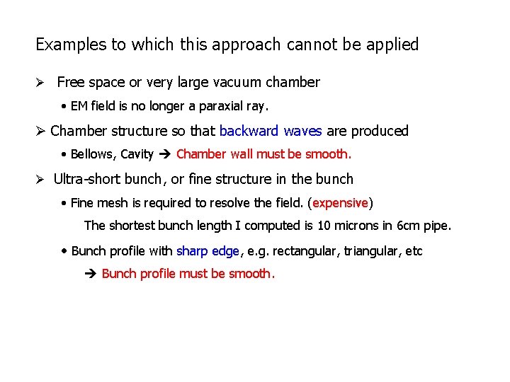 Examples to which this approach cannot be applied Ø Free space or very large Examples to which this approach cannot be applied Ø Free space or very large
