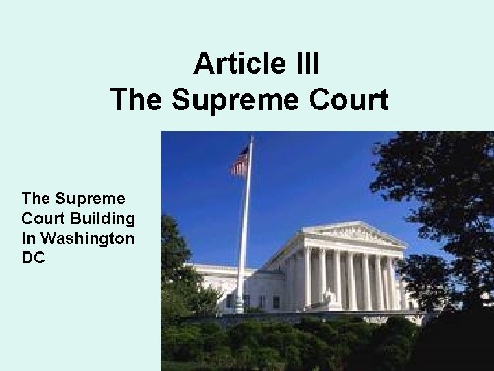 Article III The Supreme Court Building In Washington DC 