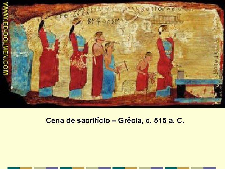 Cena de sacrifício – Grécia, c. 515 a. C. 