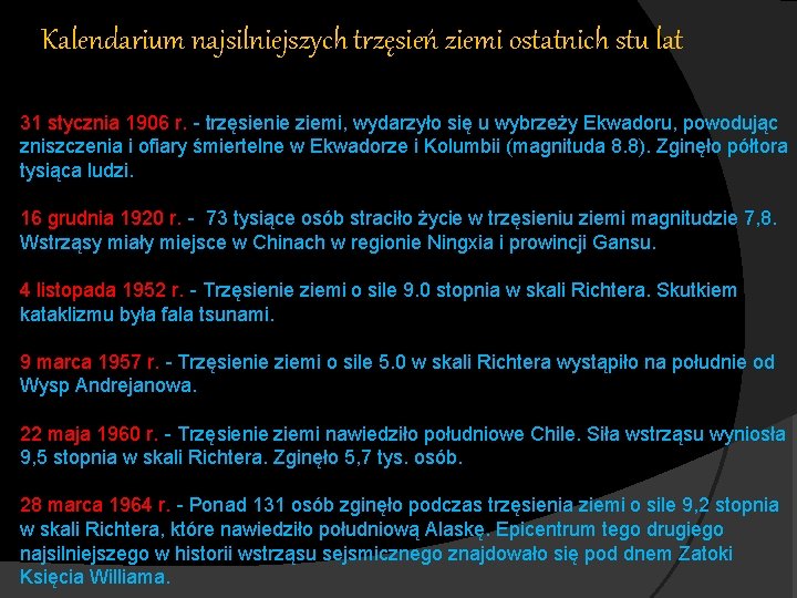 Kalendarium najsilniejszych trzęsień ziemi ostatnich stu lat 31 stycznia 1906 r. - trzęsienie ziemi,