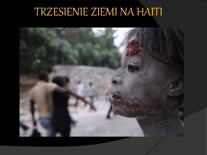 TRZESIENIE ZIEMI NA HAITI 