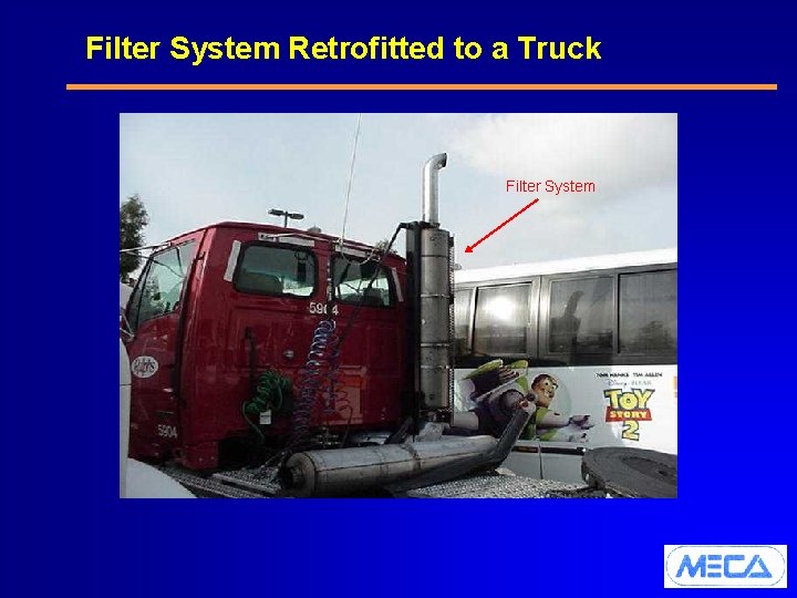 Filter System Retrofitted to a Truck Filter System 
