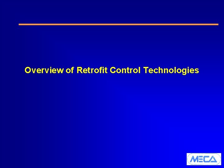 Overview of Retrofit Control Technologies 