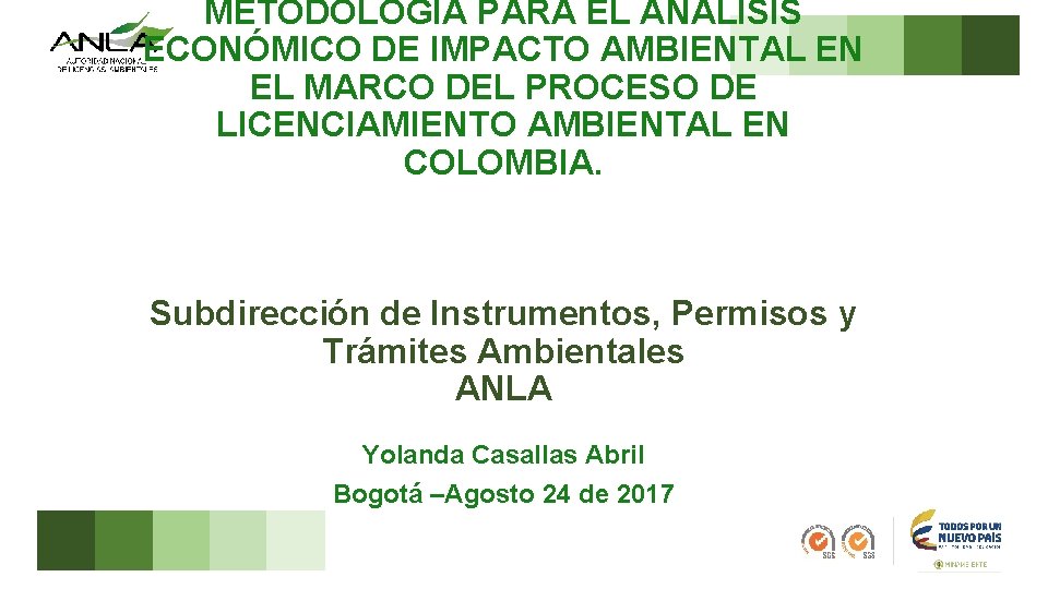 METODOLOGÍA PARA EL ANÁLISIS ECONÓMICO DE IMPACTO AMBIENTAL EN EL MARCO DEL PROCESO DE