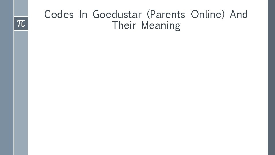 Codes In Goedustar (Parents Online) And Their Meaning 