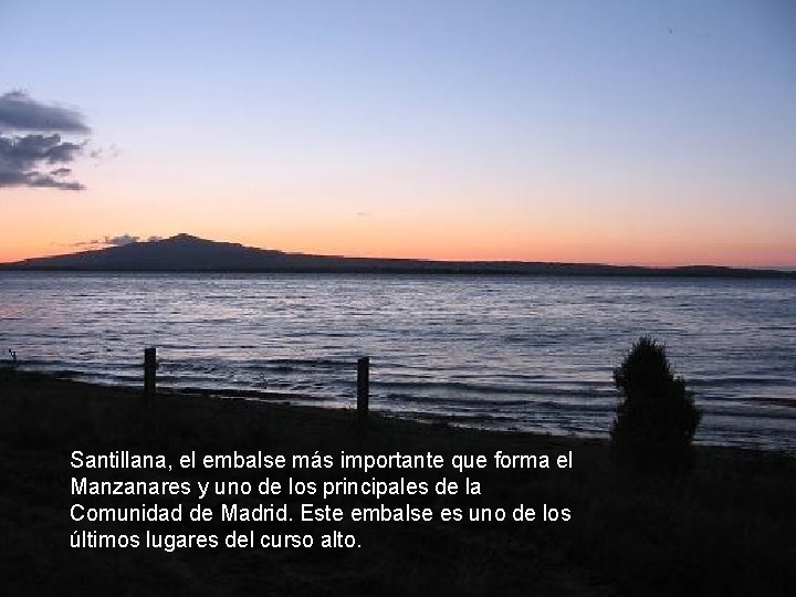 Santillana, el embalse más importante que forma el Manzanares y uno de los principales