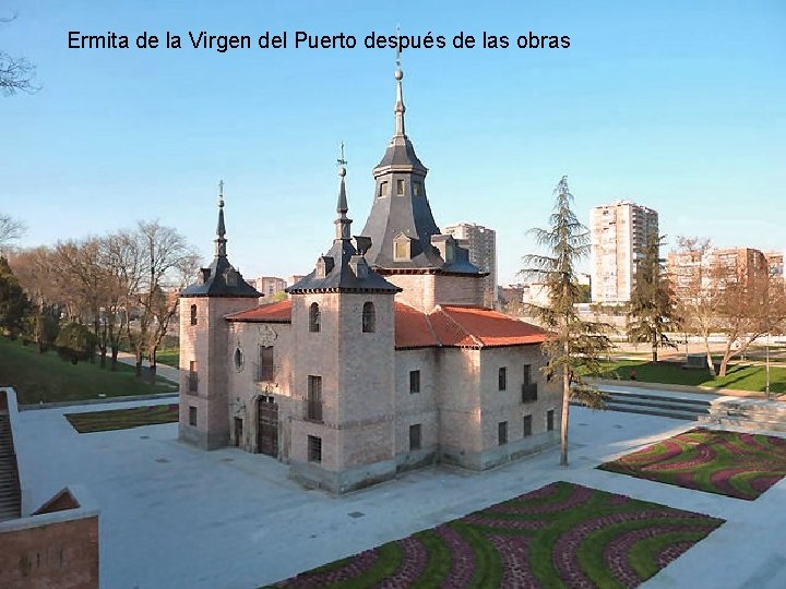Ermita de la Virgen del Puerto después de las obras 
