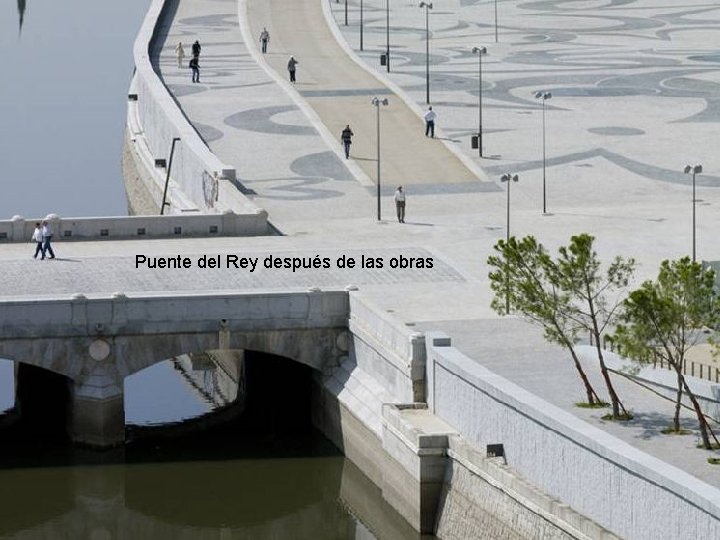 Puente del Rey después de las obras 