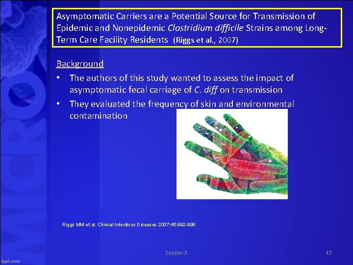 Asymptomatic Carriers are a Potential Source for Transmission of Epidemic and Nonepidemic Clostridium difficile