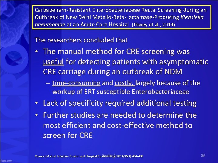 Carbapenem Resistant Enterobacteriaceae Rectal Screening during an Outbreak of New Delhi Metallo Beta Lactamase