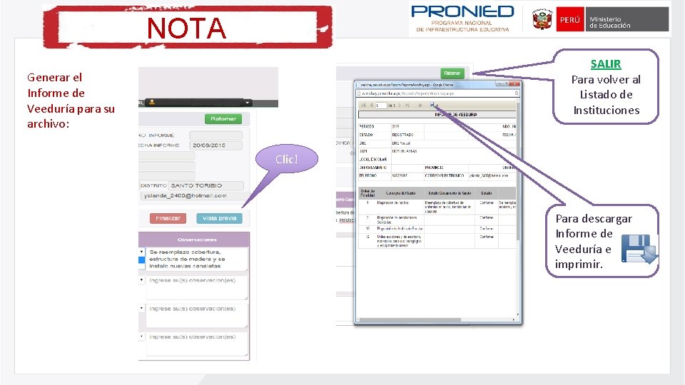 NOTA SALIR Para volver al Listado de Instituciones Generar el Informe de Veeduría para