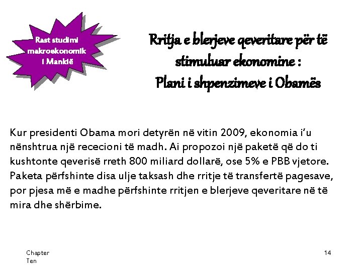 Rast studimi makroekonomik i Mankië Rritja e blerjeve qeveritare për të stimuluar ekonomine :