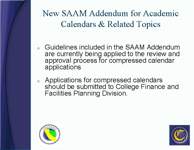 New SAAM Addendum for Academic Calendars & Related Topics n n Guidelines included in