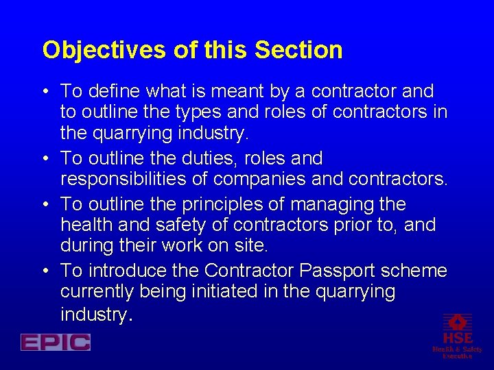 Objectives of this Section • To define what is meant by a contractor and