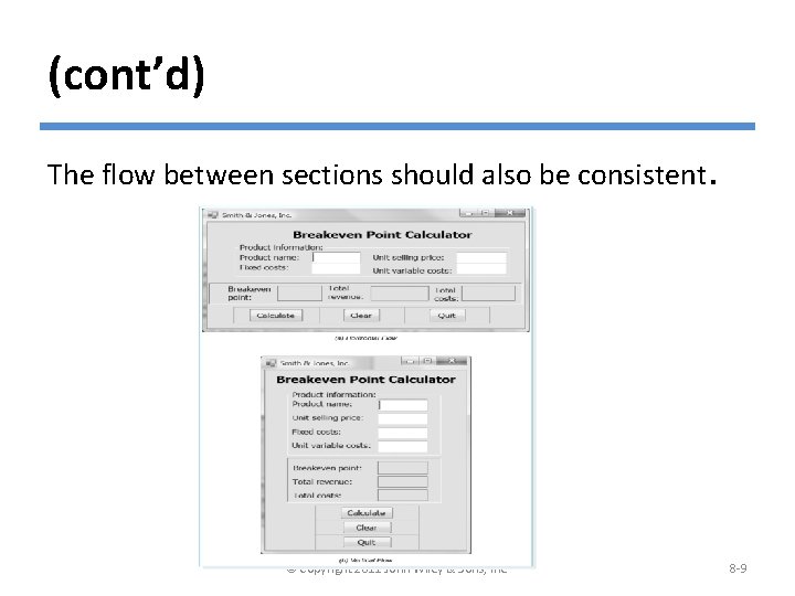 (cont’d) The flow between sections should also be consistent. © Copyright 2011 John Wiley