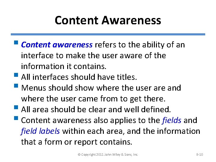 Content Awareness § Content awareness refers to the ability of an interface to make