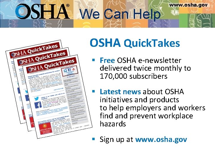 www. osha. gov We Can Help www. osha. gov OSHA Quick. Takes § Free