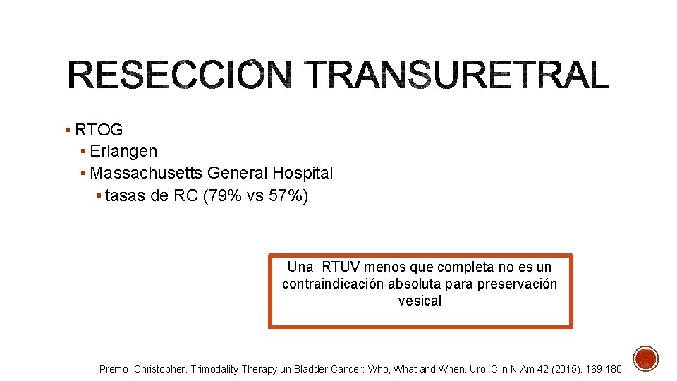 § RTOG § Erlangen § Massachusetts General Hospital § tasas de RC (79% vs