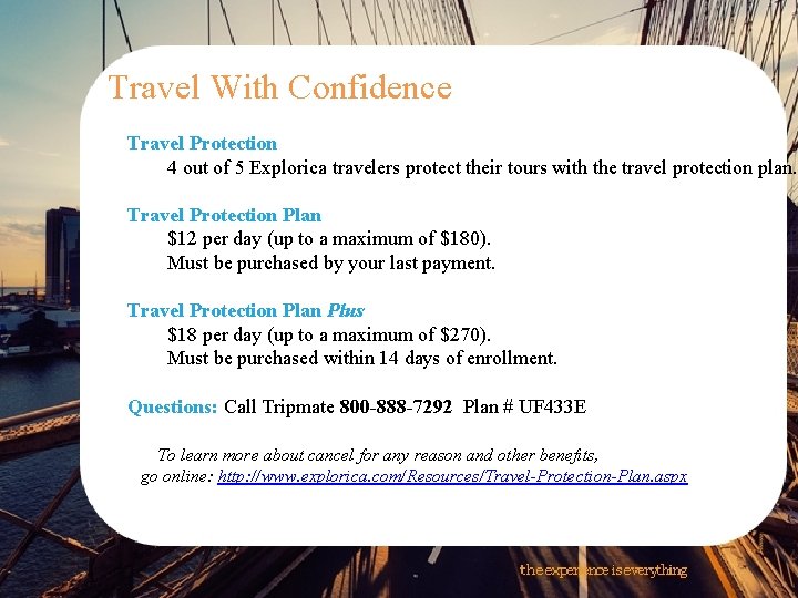 Travel With Confidence Travel Protection 4 out of 5 Explorica travelers protect their tours