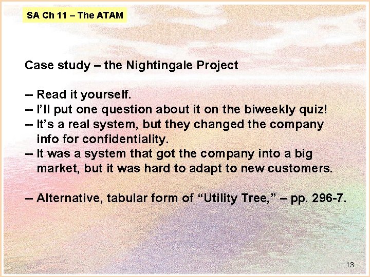 SA Ch 11 – The ATAM Case study – the Nightingale Project -- Read