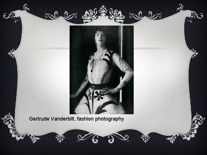 Gertrude Vanderbilt, fashion photography 