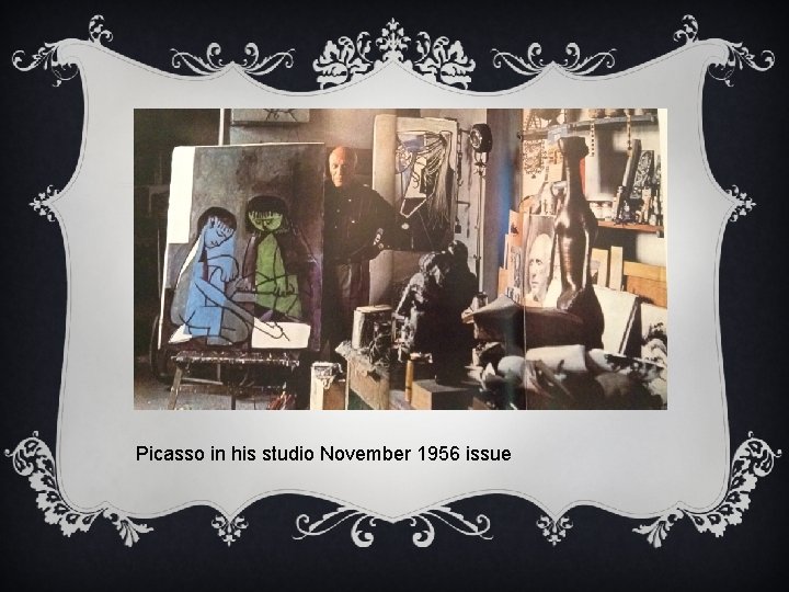 Picasso in his studio November 1956 issue 