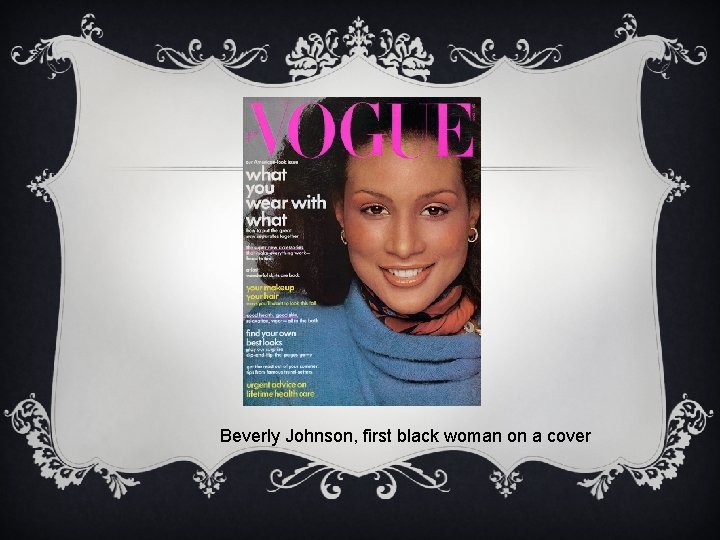 Beverly Johnson, first black woman on a cover 