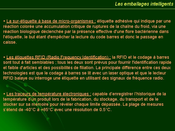 Les emballages intelligents § La sur-étiquette à base de micro-organismes : étiquette adhésive qui