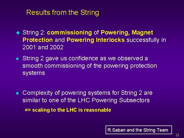 Results from the String u String 2: commissioning of Powering, Magnet Protection and Powering