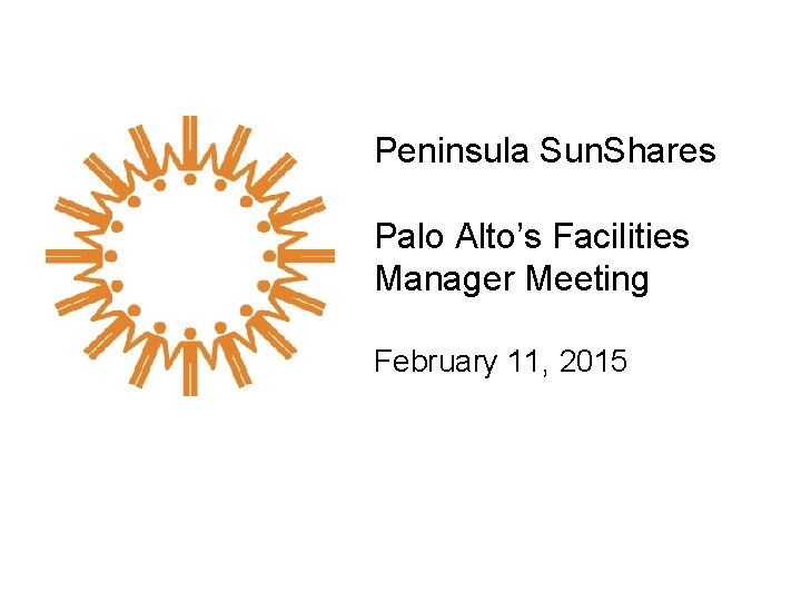 Peninsula Sun. Shares Palo Alto’s Facilities Manager Meeting February 11, 2015 