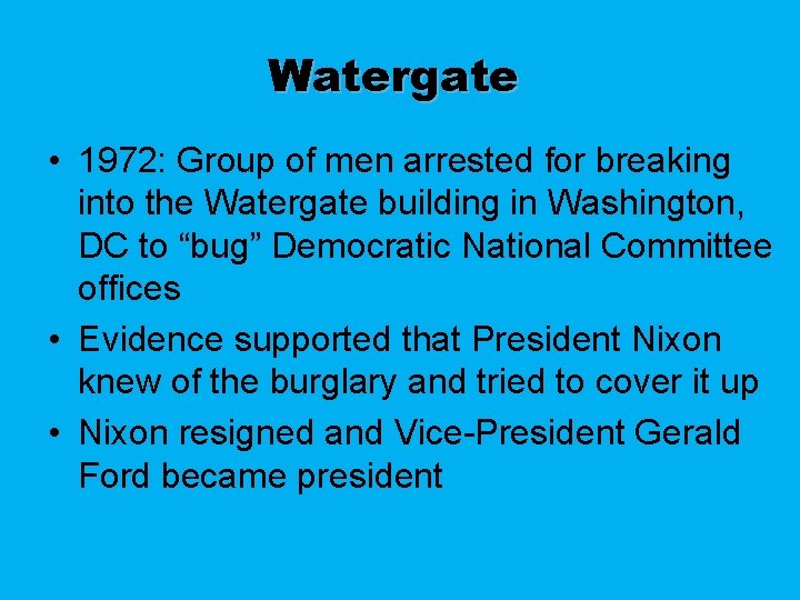 Watergate • 1972: Group of men arrested for breaking into the Watergate building in