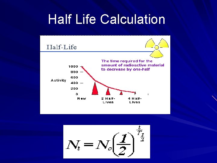 Half Life Calculation 