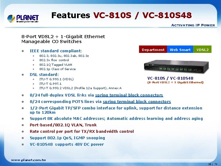 Features VC-810 S / VC-810 S 48 8 -Port VDSL 2 + 1 -Gigabit