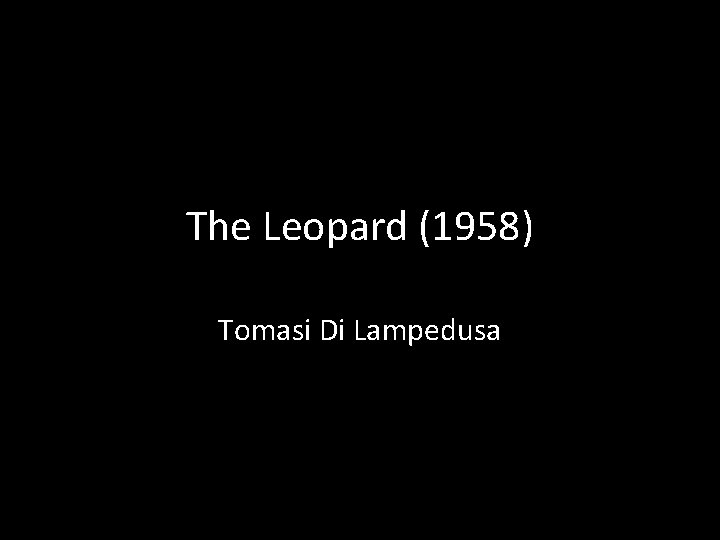 The Leopard (1958) Tomasi Di Lampedusa 