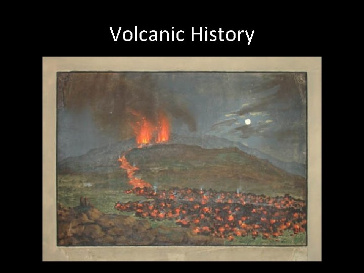 Volcanic History 