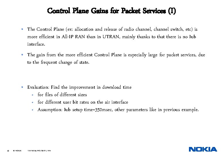 Control Plane Gains for Packet Services (I) • The Control Plane (ex: allocation and