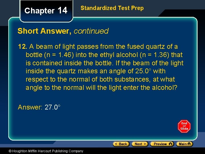 Chapter 14 Standardized Test Prep Short Answer, continued 12. A beam of light passes