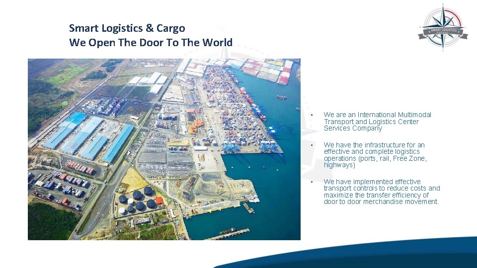 Smart Logistics & Cargo We Open The Door To The World • We are