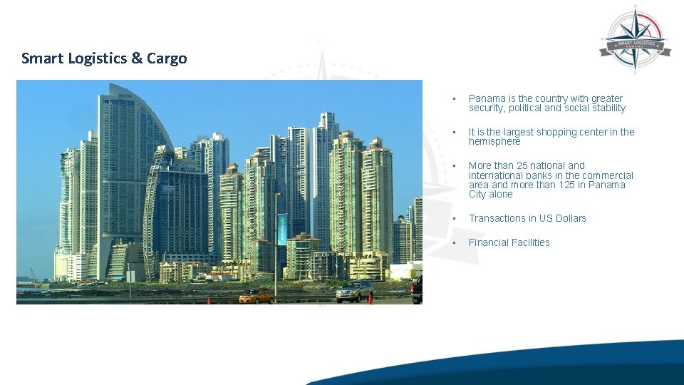 Smart Logistics & Cargo • Panama is the country with greater security, political and