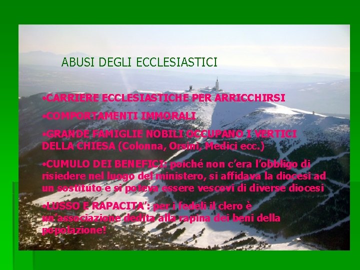 ABUSI DEGLI ECCLESIASTICI • CARRIERE ECCLESIASTICHE PER ARRICCHIRSI • COMPORTAMENTI IMMORALI • GRANDE FAMIGLIE