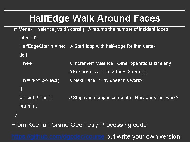 Half. Edge Walk Around Faces int Vertex : : valence( void ) const {