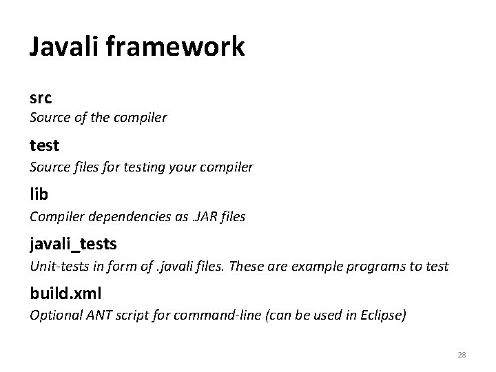 Javali framework src Source of the compiler test Source files for testing your compiler