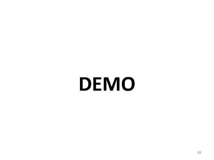 DEMO 32 