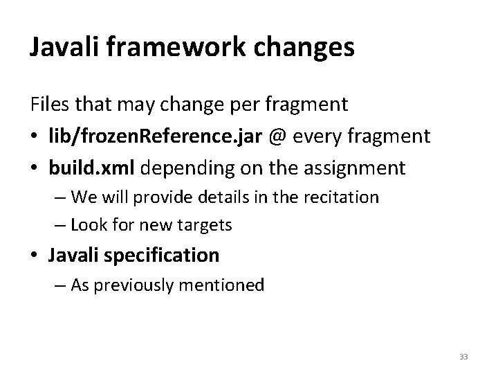 Javali framework changes Files that may change per fragment • lib/frozen. Reference. jar @