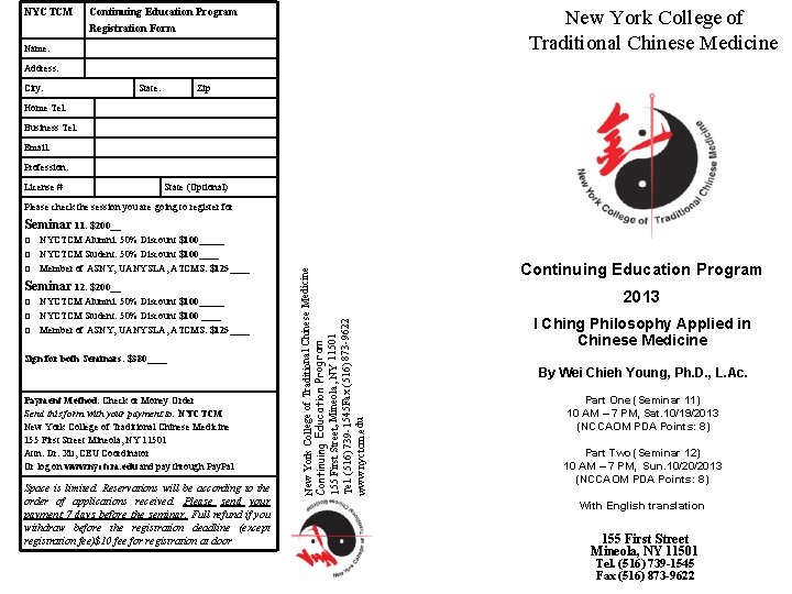 NYCTCM New York College of Traditional Chinese Medicine Continuing Education Program Registration Form Name: