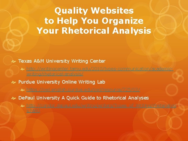 Quality Websites to Help You Organize Your Rhetorical Analysis Texas A&M University Writing Center